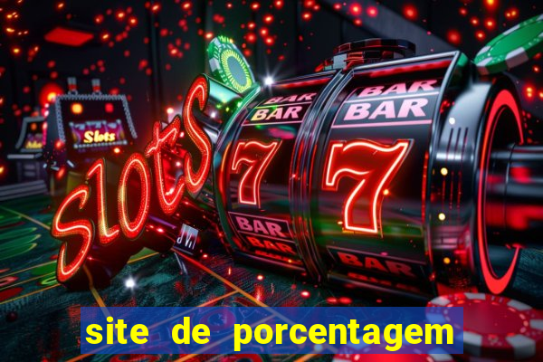 site de porcentagem de jogos slots